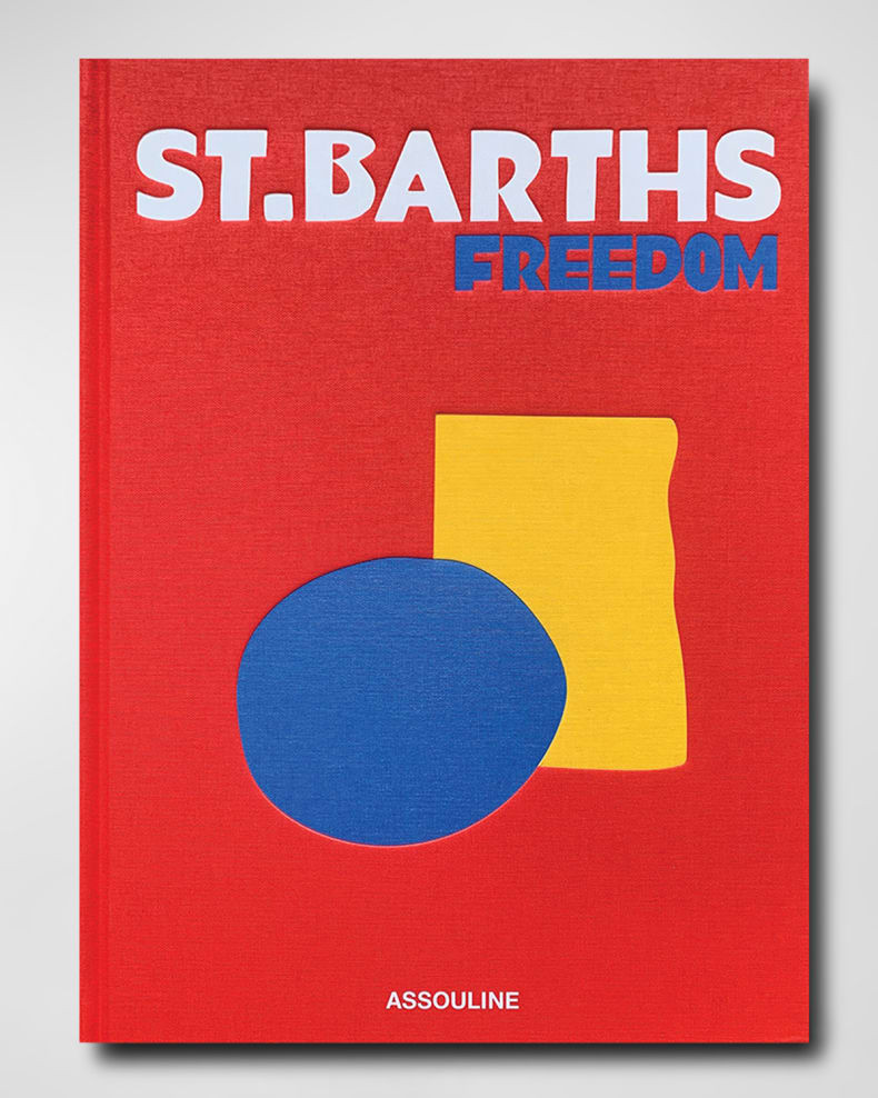 Assouline "St. Barths Freedom" Book by Vassi Chamberlain | Neiman Marcus