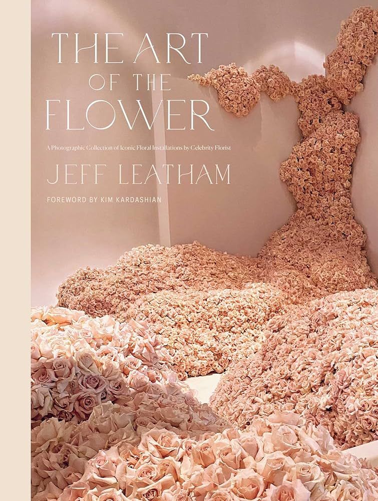The Art of the Flower: A Photographic Collection of Iconic Floral Installations by Celebrity Flor... | Amazon (US)