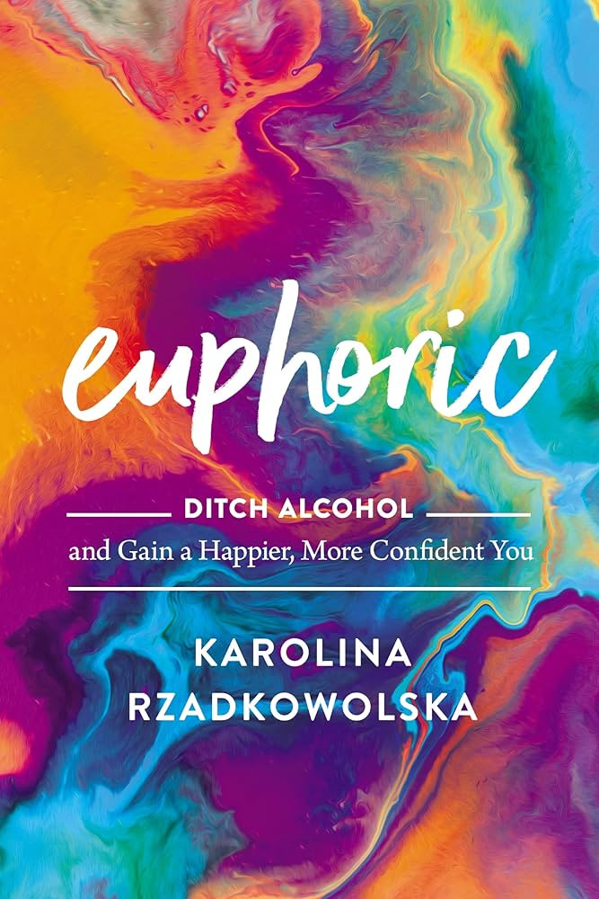 Euphoric: Ditch Alcohol and Gain a Happier, More Confident You | Amazon (US)