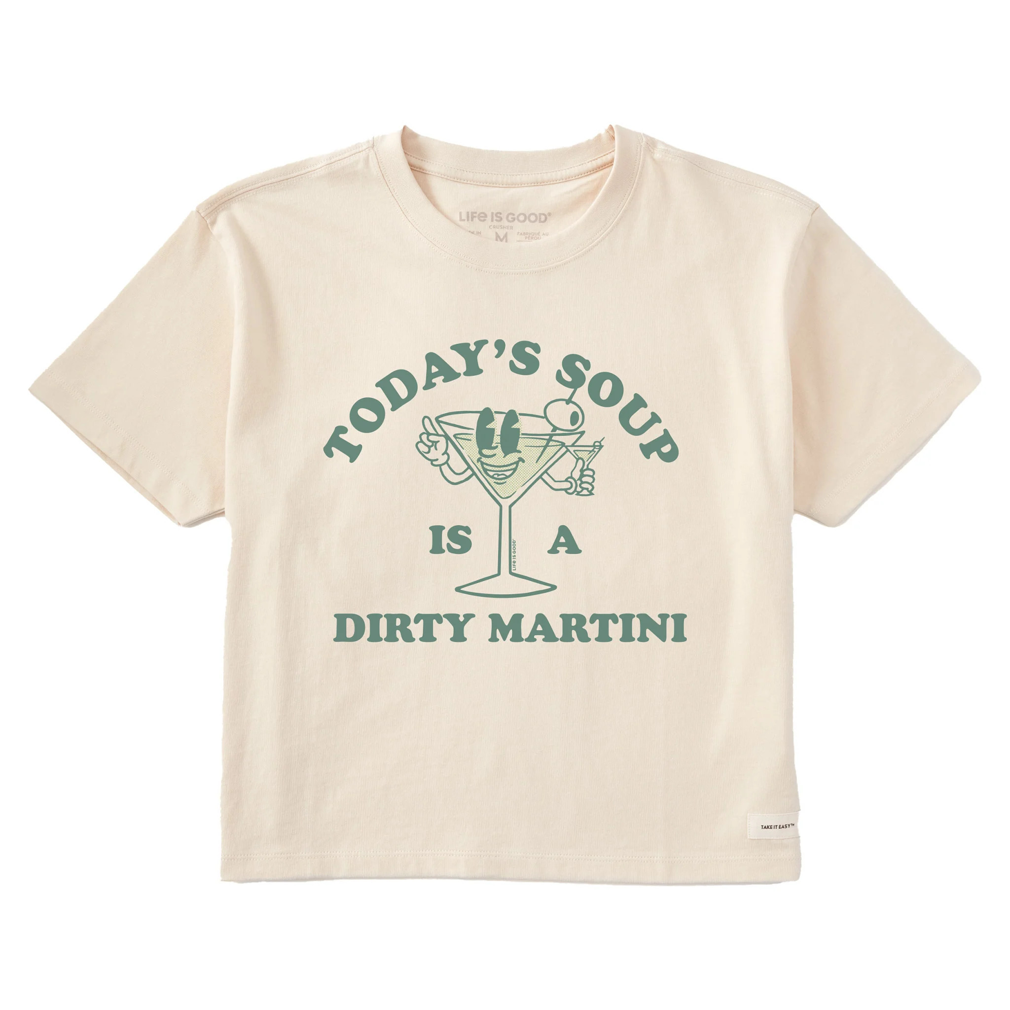 Women's Today's Soup is a Dirty Martini Short Sleeve Crusher Boxy Tee | Life is Good