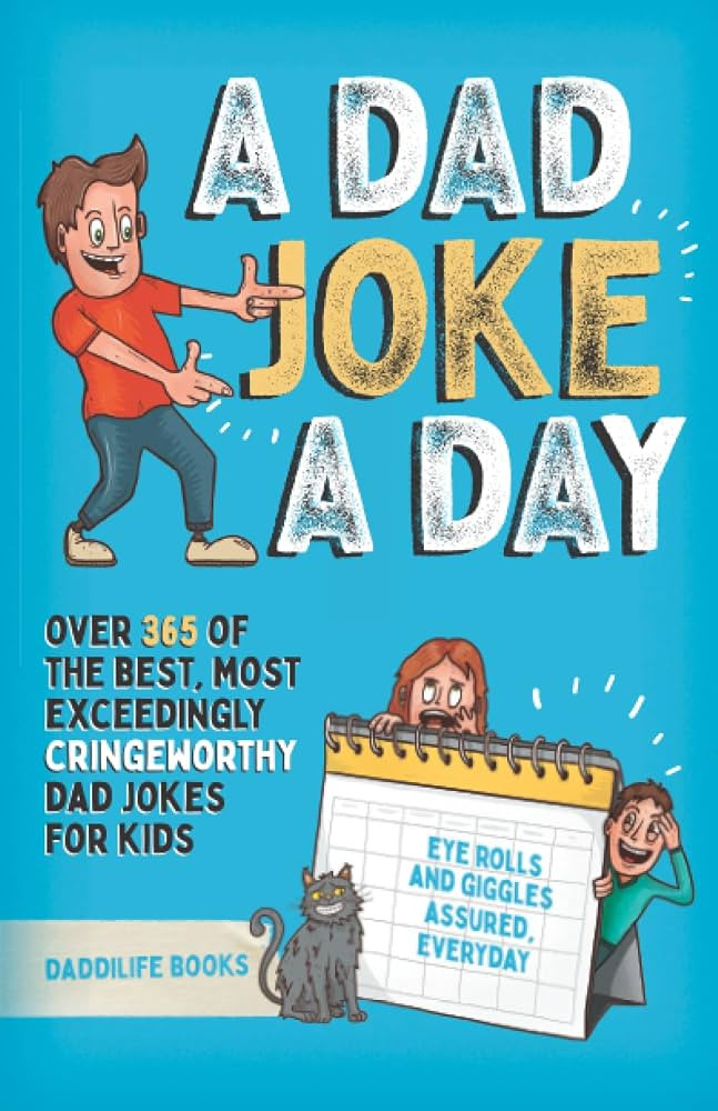 A Dad Joke A Day: Over 365 of the best most exceedingly cringeworthy dad jokes for kids. Eye roll... | Amazon (US)