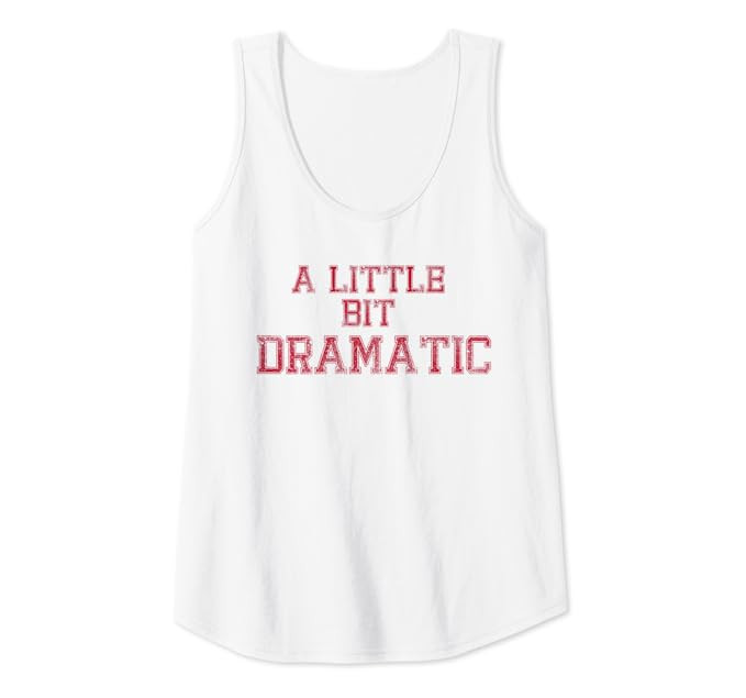 Womens A Little Bit Dramatic Tank Top | Amazon (US)