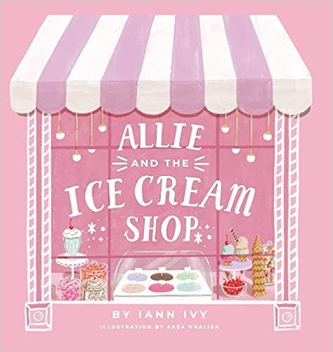 Allie and the Ice Cream Shop     Hardcover – November 11, 2020 | Amazon (US)
