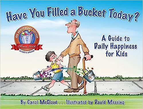 Have You Filled a Bucket Today?: A Guide to Daily Happiness for Kids (Bucketfilling Books)     Pa... | Amazon (US)