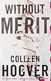 Without Merit: A Novel     Paperback – October 3, 2017 | Amazon (US)