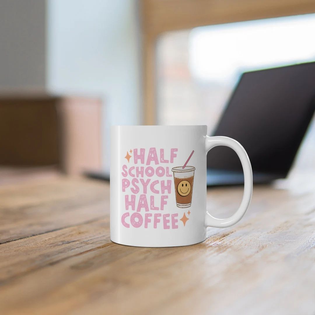 Half School Psych Half Coffee Mug School Psychologist Mug - Etsy | Etsy (US)