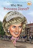 Who Was Princess Diana?    Paperback – Illustrated, April 4, 2017 | Amazon (US)