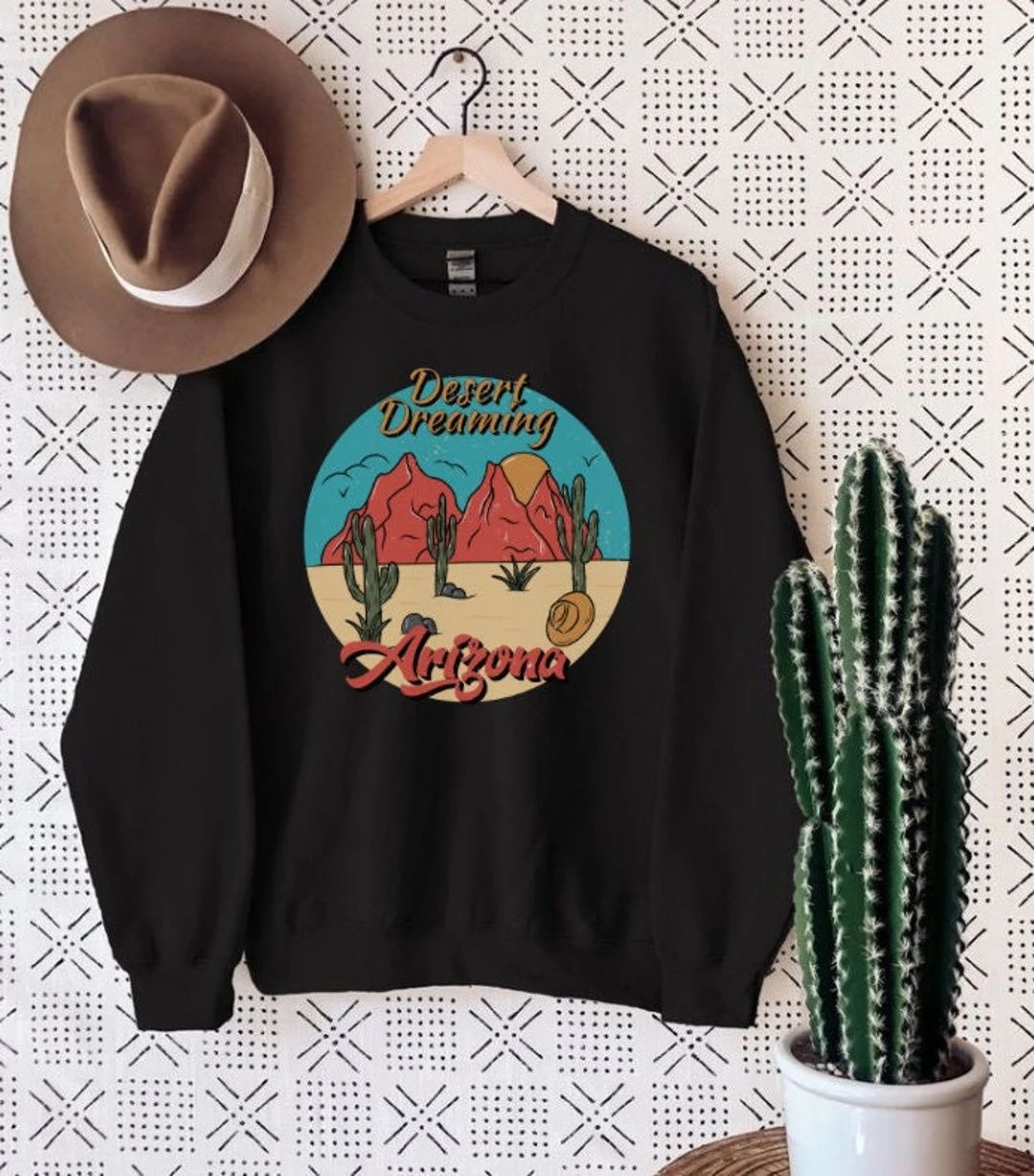 Retro Desert Dreamer Sweatshirt, Boho Western Desert Graphic, Shirt, Arizona Sweatshirt Cactus Vi... | Etsy (US)