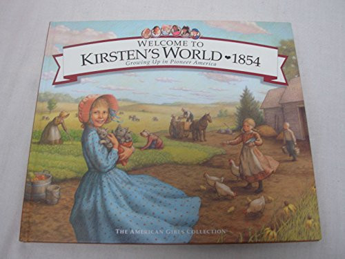 Welcome to Kirsten's World, 1854: Growing Up in Pioneer America (American Girl Collection) | Amazon (US)