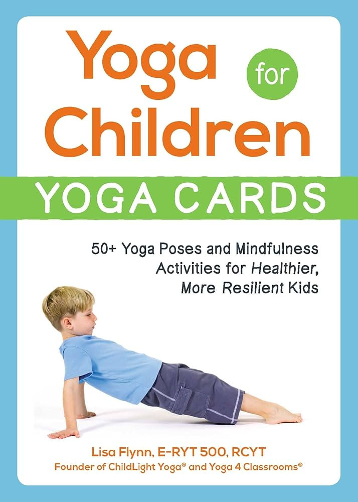 Yoga for Children--Yoga Cards: 50+ Yoga Poses and Mindfulness Activities for Healthier, More Resi... | Amazon (US)