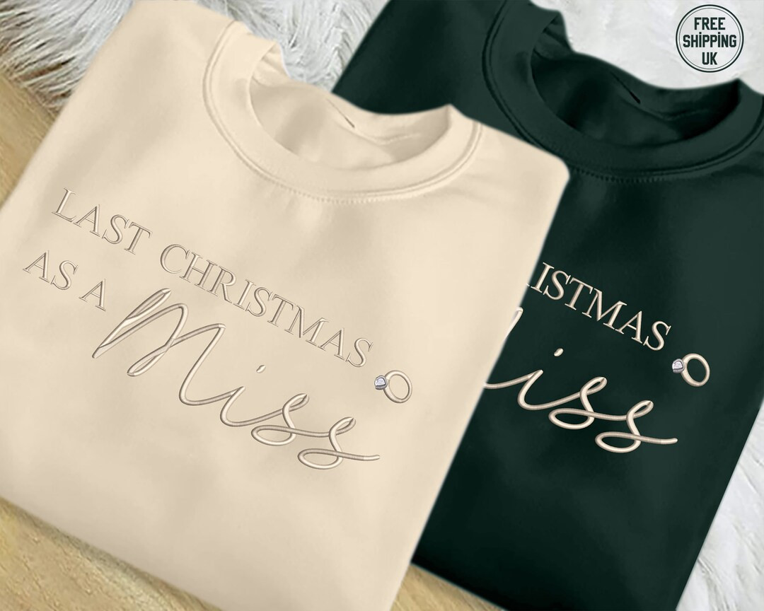 Last Christmas as A Miss Embroidered Sweatshirt Bride to Be - Etsy | Etsy (US)
