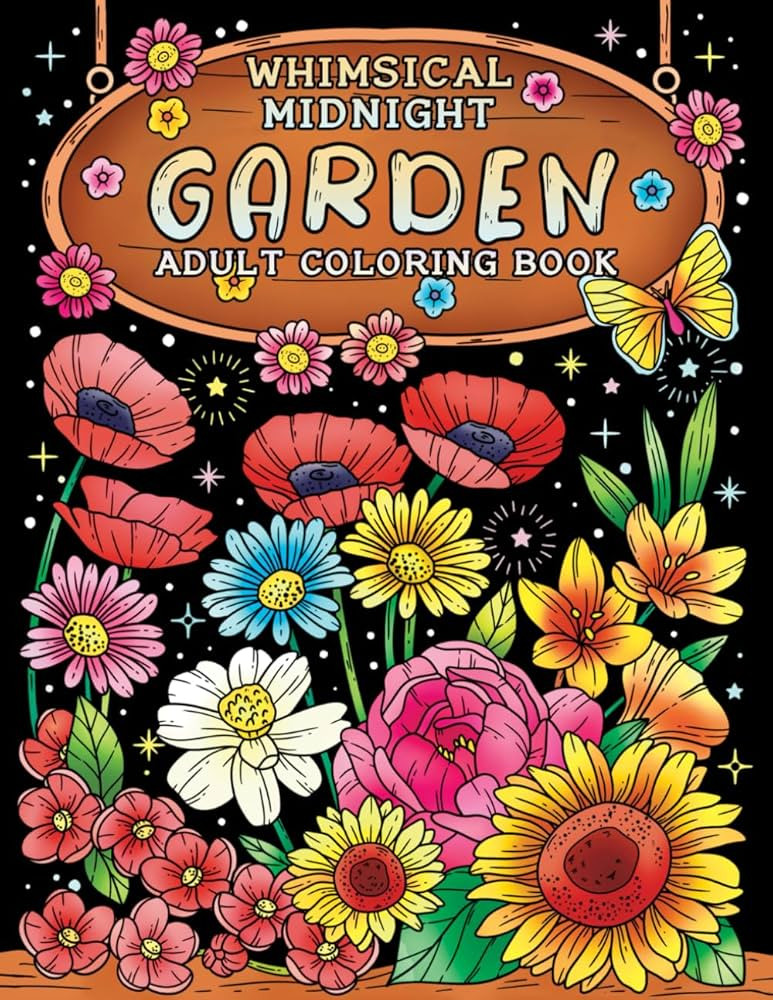 Whimsical Midnight Garden Adult Coloring Book: Midnight Garden Coloring Book for Adults Featuring... | Amazon (US)