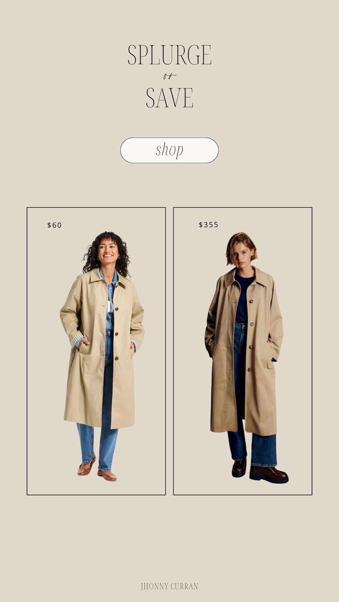 Save vs splurge trench coat! 