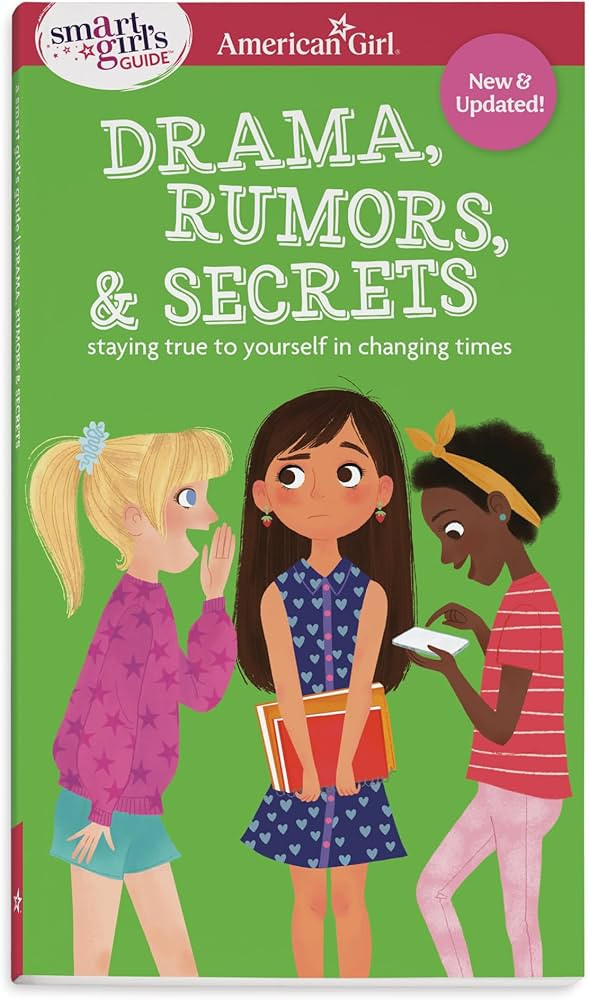 Smart Girl's Guide: Drama, Rumors & Secrets: Staying True to Yourself in Changing Times | Amazon (US)