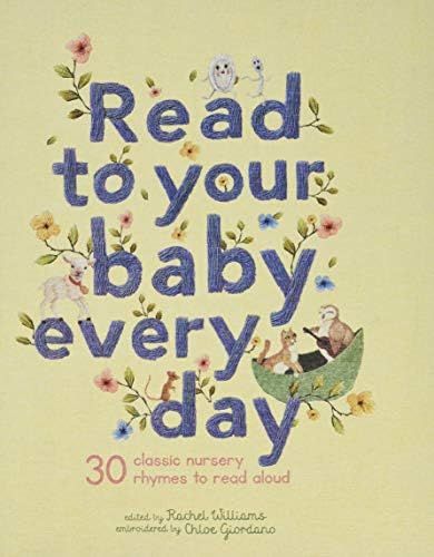 Read to Your Baby Every Day: 30 classic nursery rhymes to read aloud (Stitched Storytime, 1): Wil... | Amazon (US)