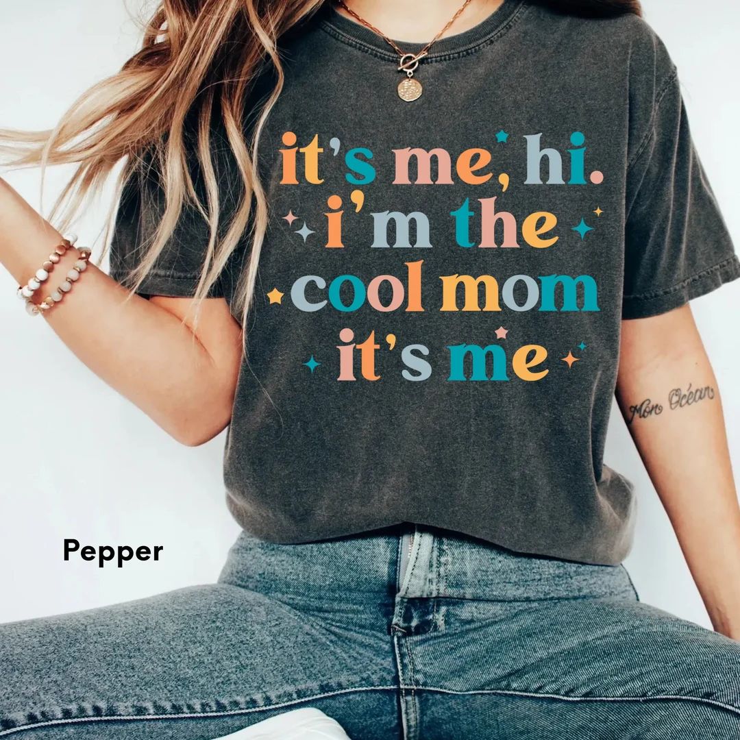 Comfort Colors® It's me Hi I'm the cool mom it's me shirt,Mother's Day shirt,Cool Mom Club, Gift... | Etsy (US)