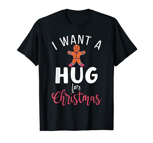 I want a Hug for Christmas Xmas Christmas T-Shirt | Amazon (US)