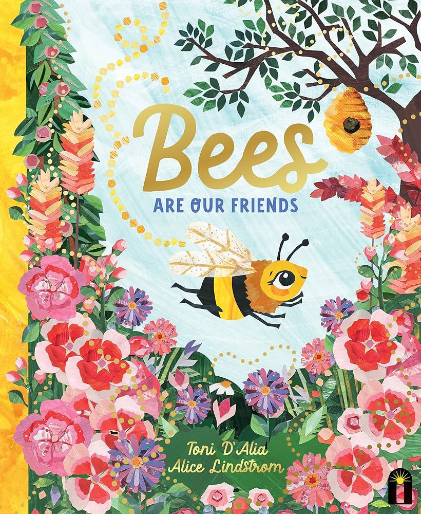 Bees Are Our Friends (Our Friends in the Garden) | Amazon (US)