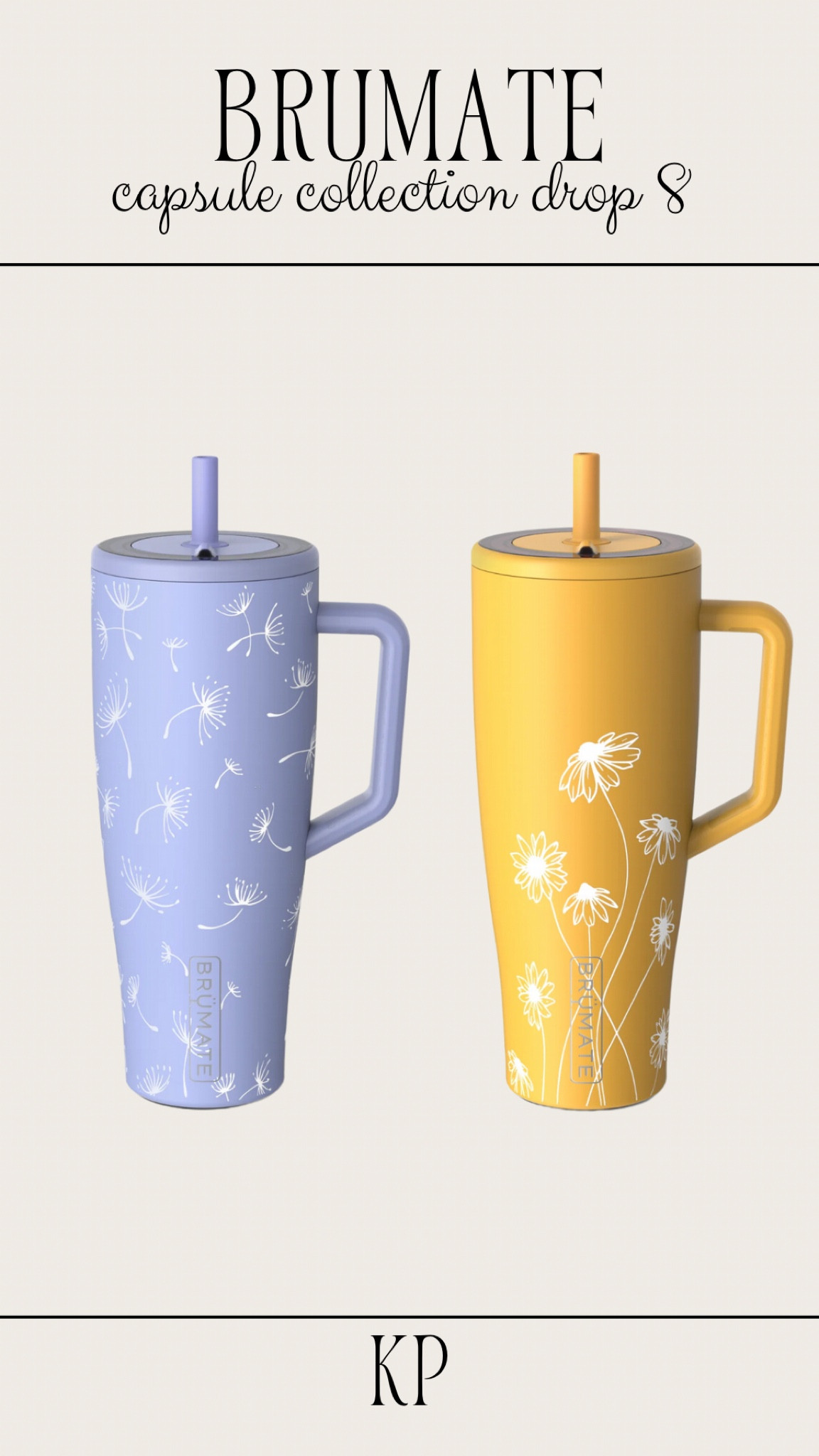 Capsule Collection Drop 8: SunDaisy + Dandelion! 

Brumate, Brumate era, sun daisy, dandelion, resa, muv 15oz, nav, Brumate tumbler 

#LTKHome #LTKGiftGuide #LTKFindsUnder50
