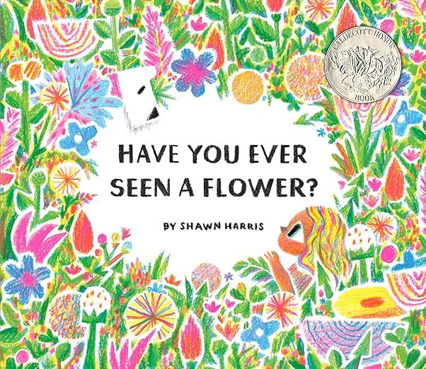 Have You Ever Seen a Flower?     Hardcover – Picture Book, May 4, 2021 | Amazon (US)