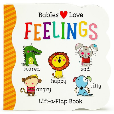 Babies Love Feelings - by  Cottage Door Press (Board Book) | Target