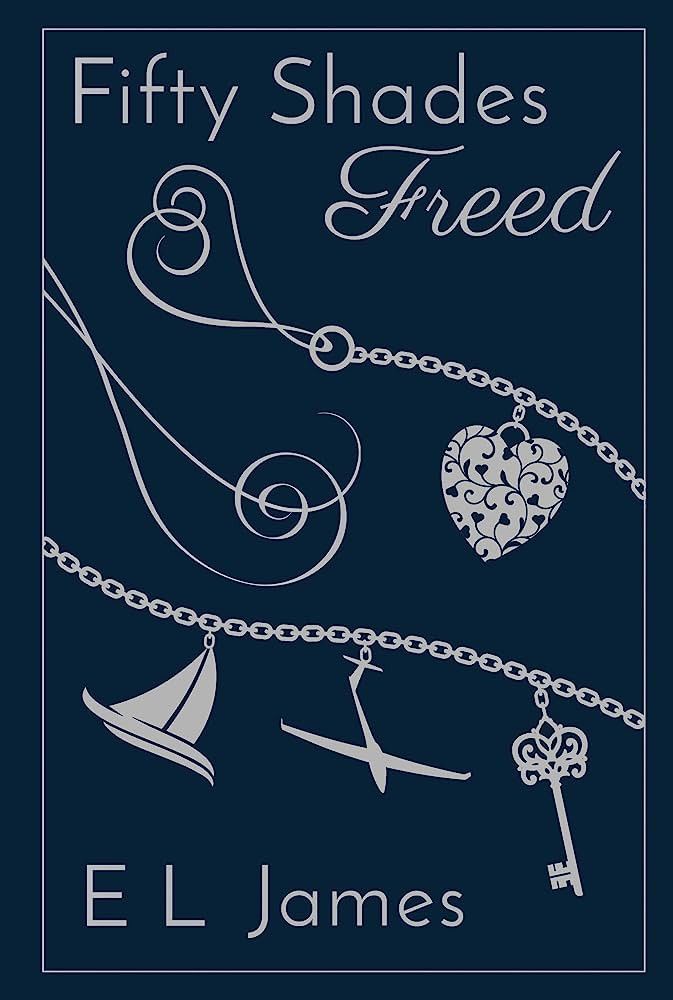 Fifty Shades Freed 10th Anniversary Edition (Fifty Shades of Grey Series, 3) | Amazon (US)