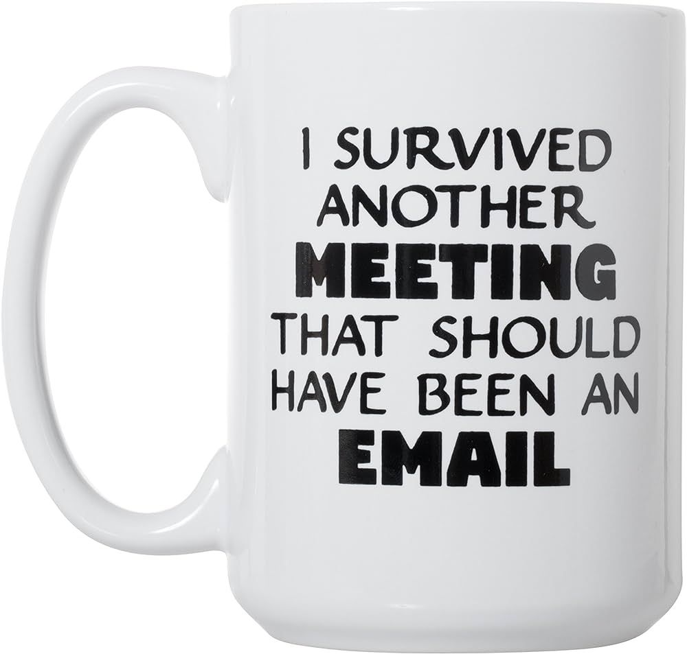 I Survived Another Meeting That Should Have Been An Email - WFH Work From Home Office Company - 1... | Amazon (US)