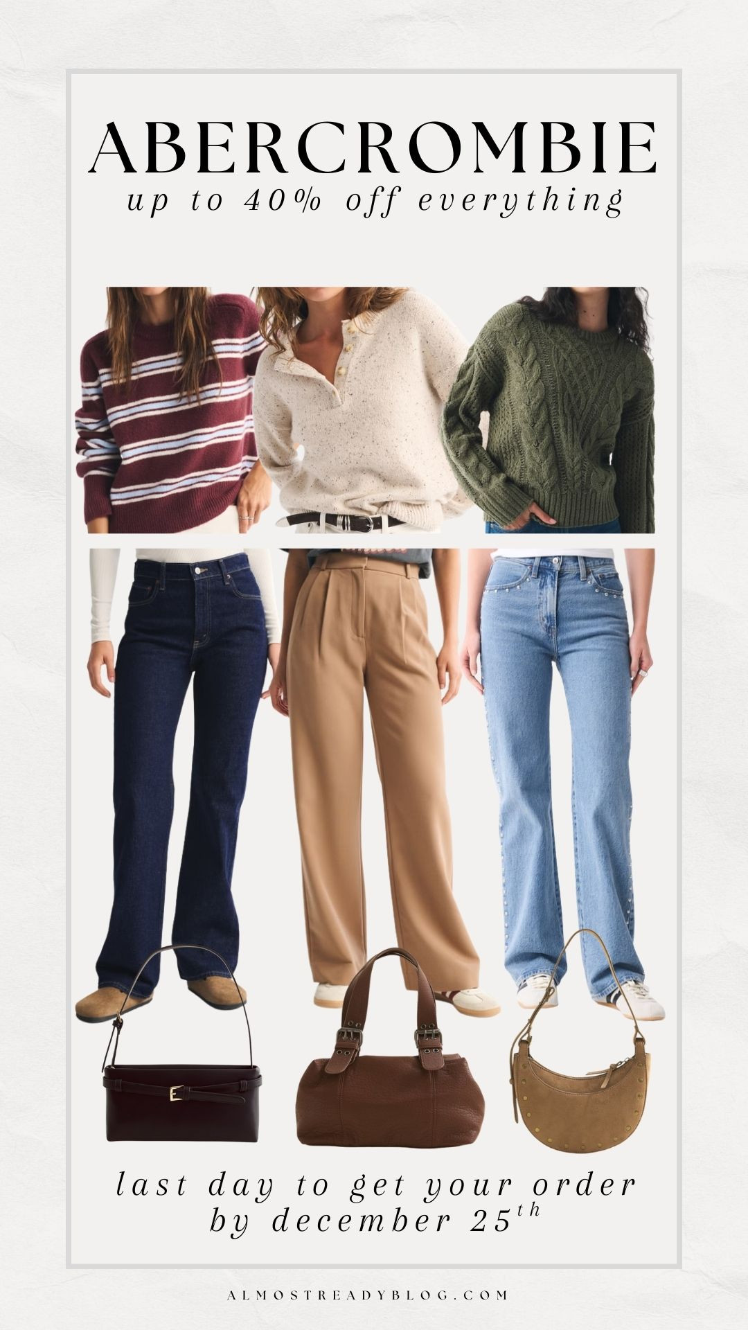Up to 40% off almost everything from Abercrombie! Last day to get your order by December 25th!

holiday fashion, holiday outfit, sale alert, finds under 100, finds under 50, denim, sweater, winter fashion, mini purse, amanda west 

 #LTKHoliday #LTKSeasonal #LTKSaleAlert
