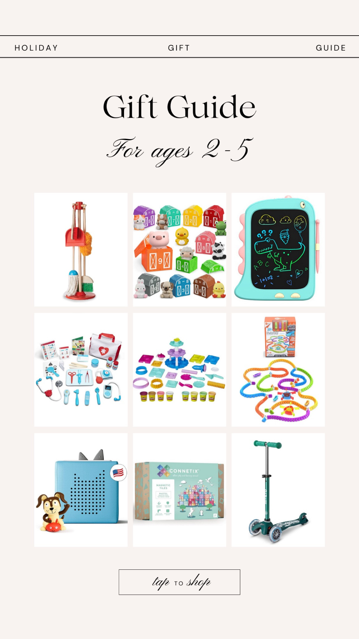 Gift Guide for ages 2-5

#LTKHoliday #LTKCyberWeek #LTKGiftGuide