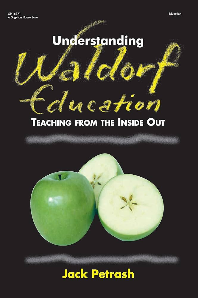 Understanding Waldorf Education: Teaching from the Inside Out | Amazon (US)