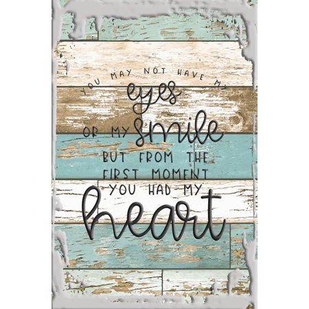 May not have my eyes/smile first moment you had my heart adoption White Wall Art Decor Funny Gift | Walmart (US)