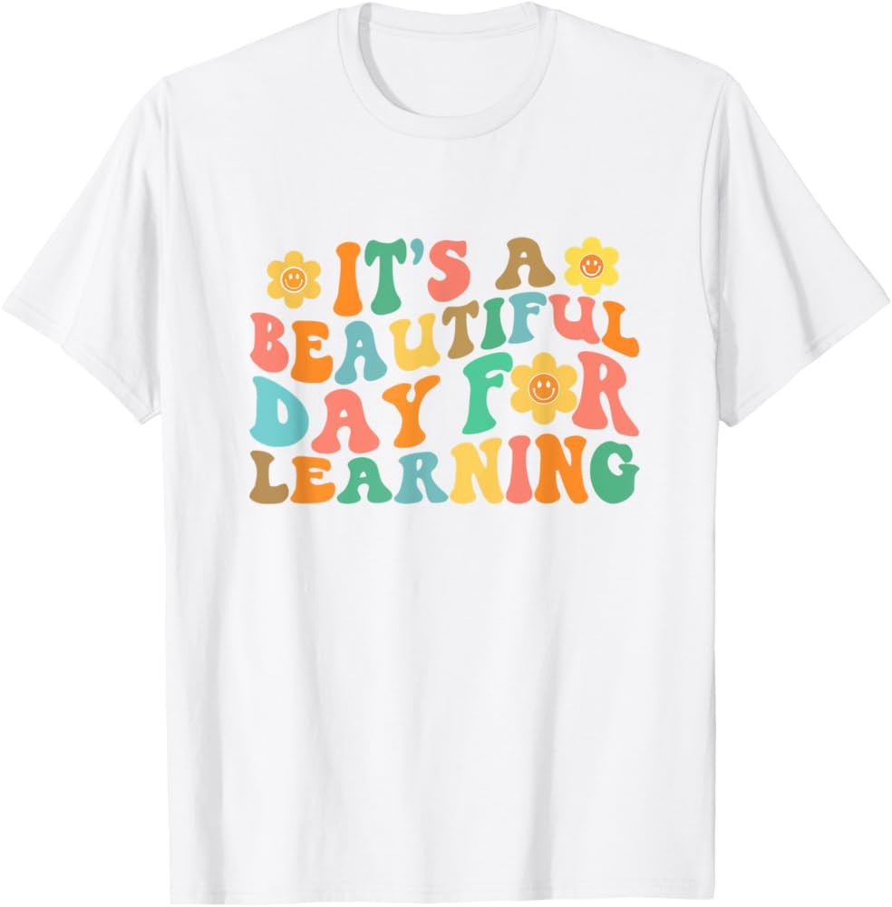 It\u2019s a Beautiful Day for Learning T-Shirt Girls Boys Kids T-Shirt | Amazon (US)