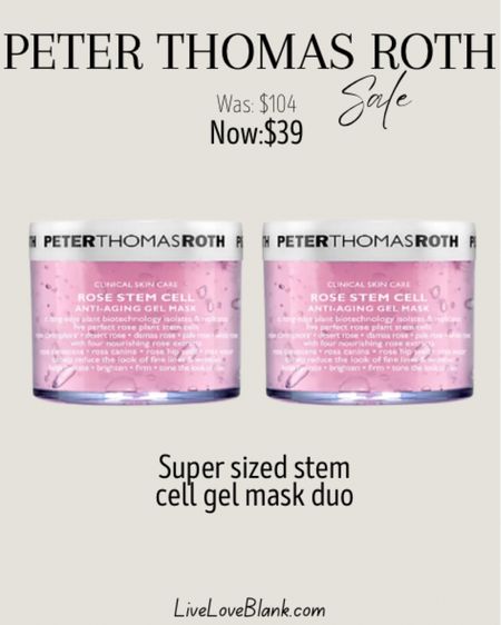 Peter Thomas Roth super sized stem cell gel mask under $40
#ltkbeauty



#LTKsalealert #LTKfindsunder100 #LTKover40