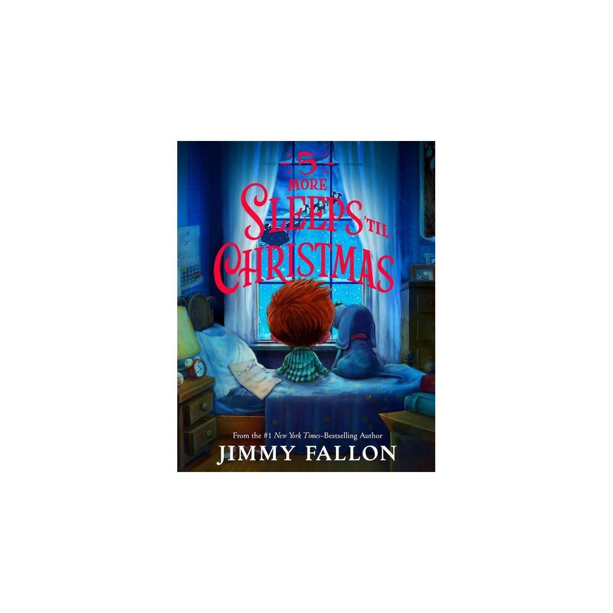 5 More Sleeps Till Christmas - by Jimmy Fallon (Hardcover) | Target