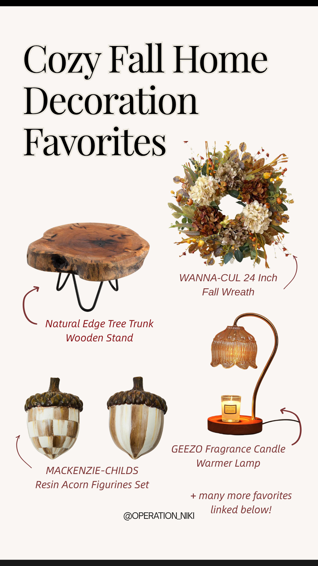 As the crisp autumn breeze sets in, refreshing your space with cozy, warm decor makes staying indoors feel so inviting! 🍂✨

This lineup features my favorite seasonal decor staples: WANNA-CUL 24-inch fall wreath with neutral floral accents, natural edge tree trunk wooden stand, MacKenzie-Childs resin acorn figurines set, and a GEEZO glass shade fragrance candle warmer lamp to keep your home smelling like pumpkin spice all season long.

Shop all my cozy fall home favorites linked below! 🛒

Follow for more @OPERATION_NIKI on IG, TikTok, & Facebook

#FallDecor #CozyHome #AmazonHome #OperationNiki #AutumnVibes #HomeAesthetics #CandleWarmer #MacKenzieChilds #ShoppingHaul 

 #LTKSeasonal #LTKHome