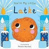 You're My Little Latke    Board book – October 12, 2021 | Amazon (US)