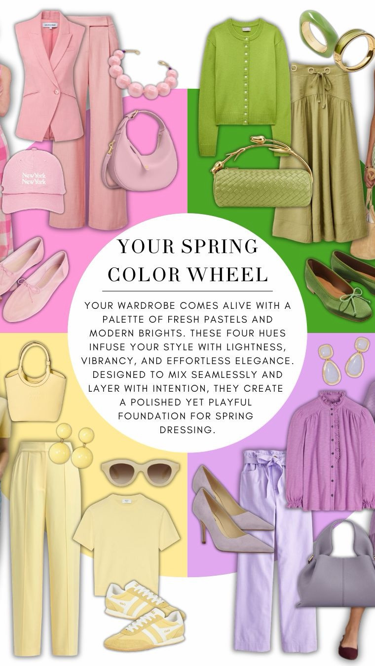 Spring dressing starts with color—and this season, it’s all about soft pastels + fresh, modern brights 🌸✨

Think pinks that feel polished, greens that make a statement, buttery yellows that act as your new neutral, and soft lilacs that elevate everyday dressing. These shades are designed to mix seamlessly, giving you endless outfit combinations that feel light, intentional, and effortlessly chic.

Whether you’re building a capsule wardrobe or just refreshing a few key pieces, this color wheel is your blueprint for spring style 

#LTKSpring #LTKStyle #LTKSeasonal #SpringStyle #SpringOutfits #CapsuleWardrobe #ColorPalette #StyleInspiration #WhatToWear #PersonalStylist #DMVStylist #EffortlessStyle #PastelStyle #SpringFashion #WardrobeEssentials
