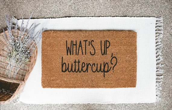 What's up Buttercup Doormat Welcome Mat Entryway | Etsy | Etsy (US)