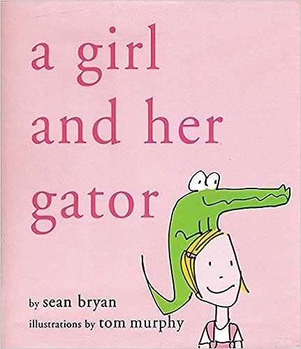 A Girl and Her Gator



Hardcover – Illustrated, June 7, 2011 | Amazon (US)