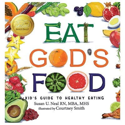 Eat God's Food - by  Susan U Neal (Hardcover) | Target