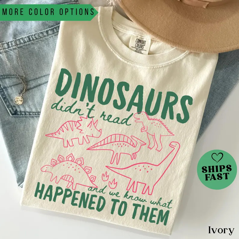 Funny Dinosaurs Didn't Read Comfort Colors Shirt, Book Lover Teacher Gift | Etsy (Global)