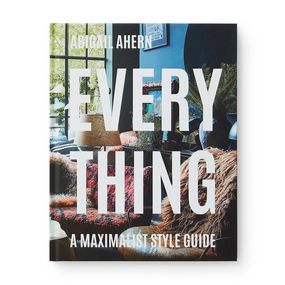 Everything: A Maximalist Style Guide | St. Frank (US)