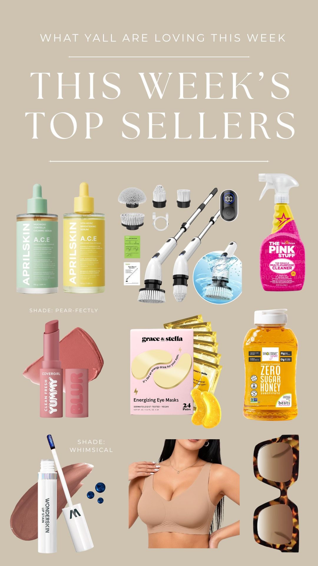 Discover the best sellers that are trending now! From skincare and beauty to home essentials, these picks are loved by everyone. • • • K-beauty serums, keto sweetener, sunglasses, electric scrubber, wireless bra, multi-purpose cleaner, lip stain, bl


#LTKBeauty #LTKHome