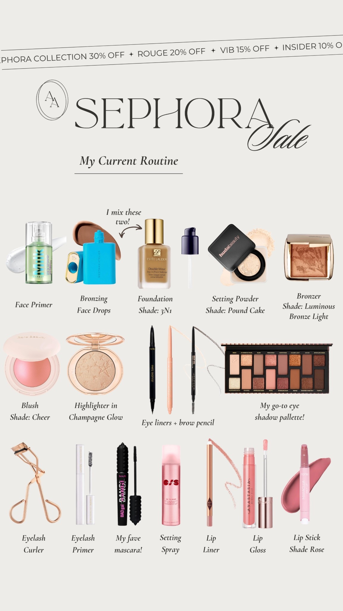 The Sephora Sale is happening now, so linking my current makeup routine! Includes products I’ve used for years, as well as some new products I’ve added to my routine! 

Save 10-20% off sitewide with code ‘SPRINGSALE’ at checkout— depending on tier! Rouge members can take 20% off, VIB members can take 15% off, & Insider members can take 10% off. + 30% off the Sephora Collection! Great time to shop everything on sale & stock up!! Sale ends 4/20

Beauty favorites, makeup routine, beauty finds, summer makeup

#LTKgrwm #LTKBeauty #LTKSaleAlert