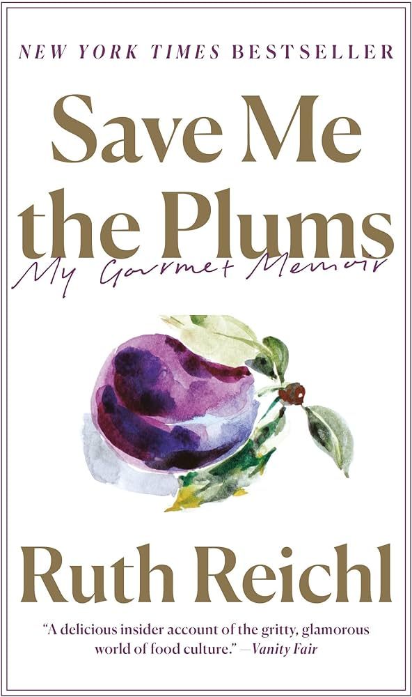 Save Me the Plums: My Gourmet Memoir | Amazon (US)