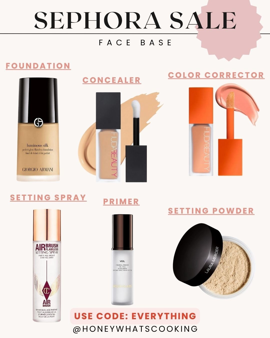 Sephora sale. Use code: EVERYTHING 

My favorite foundation (Armani - shade 6), concealer, and color corrector (huda baauty - peach). 

I find the Huda beauty, concealer, and color corrector very lightweight and it doesn’t cake into the crease lines. 

I also love the setting spray by Charlotte Tilbury.

#sephorasale

#LTKSaleAlert