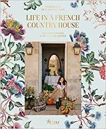 Life in a French Country House: Entertaining for All Seasons    Hardcover – October 12, 2021 | Amazon (US)