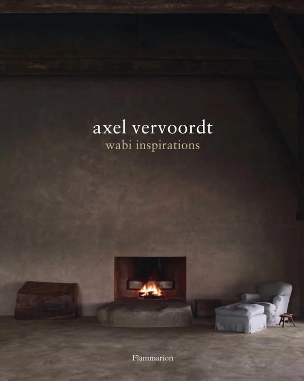 Axel Vervoordt: Wabi Inspirations, (Hardcover) | Walmart (US)