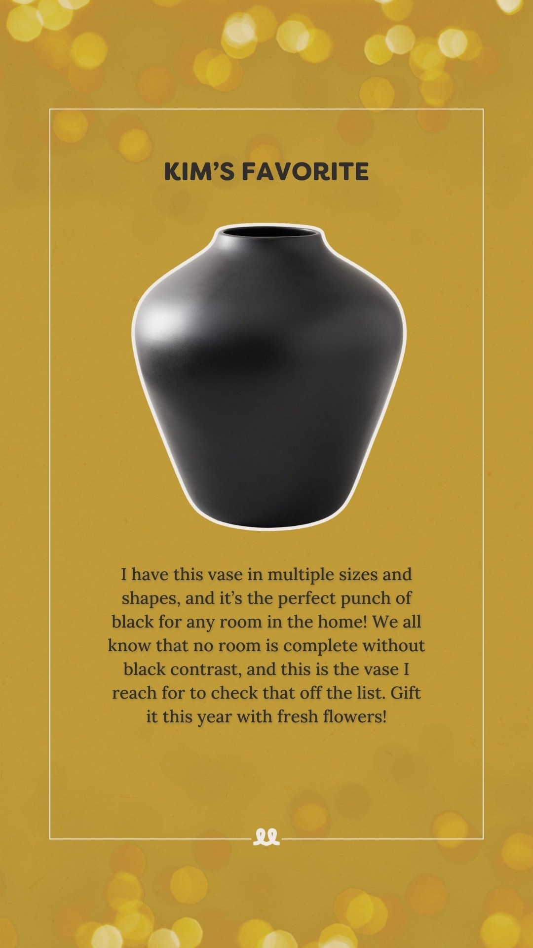 One of Kim’s favorite item of the year: a black ceramic vase. On Sale

#LTKGiftGuide #LTKHome #LTKHoliday