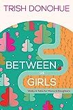 Between Us Girls: Walks and Talks for Moms and Daughters | Amazon (US)